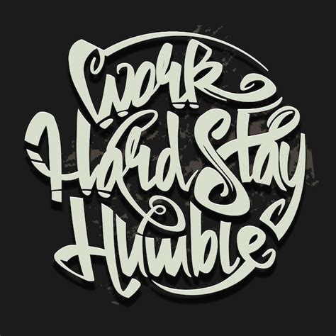 Premium Vector Work Hard Stay Humble Vector Lettering