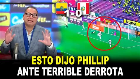 Terrible Phillip Butters Se Pronuncia Ante La Derrota De Ecuador Vs