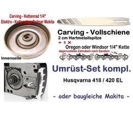 Carving Holzschnitzen Umrüstsatz 1 4 Husqvarna 418 420 EL Kettensäge