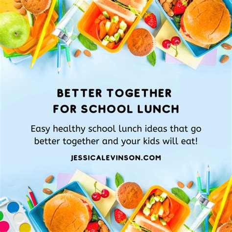 Easy Healthy School Lunch Ideas - Jessica Levinson, MS, RDN