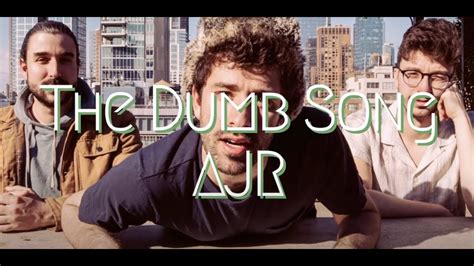 The Dumb Song Ajr Youtube