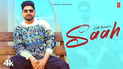 Watch Popular Punjabi Video Song Saah Sung By Gill Armaan