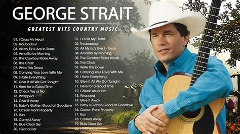 George Strait Greatest Hits Full Album Songs By George Strait Best