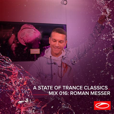 A State Of Trance Classics Mix Roman Messer Dj Mix Lbum De