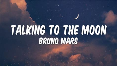 Talking To The Moon Bruno Mars Lyrics Youtube