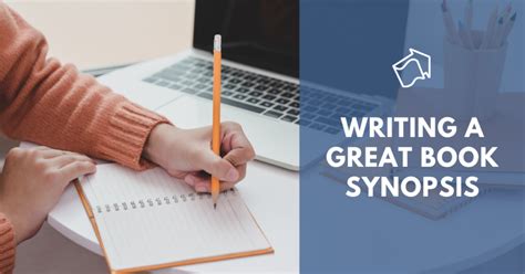 4 tips for writing a great book synopsis - Books Forward