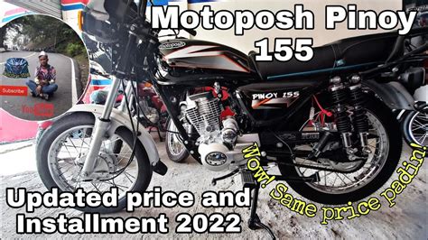 Motoposh Pinoy 155 Update Price And Installment 2022 Wow Same Price