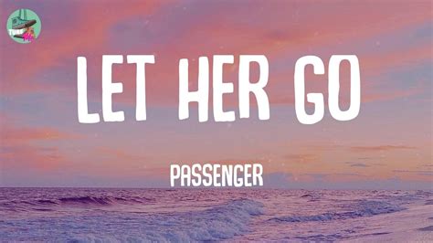 Let Her Go Passenger Lyrics Youtube