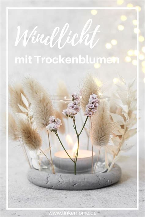 Windlicht Mit Trockenblumen Trockenblumendekoration Blumengestecke