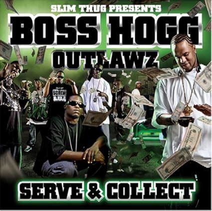 SLIM THUG BOSS HOGG OUTLAWZ Serve Collect Amazon Music