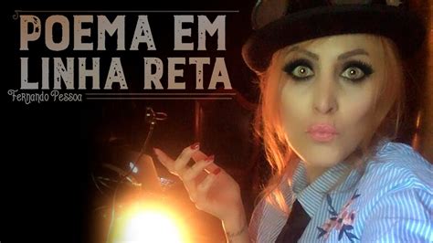 Poema Em Linha Reta Youtube