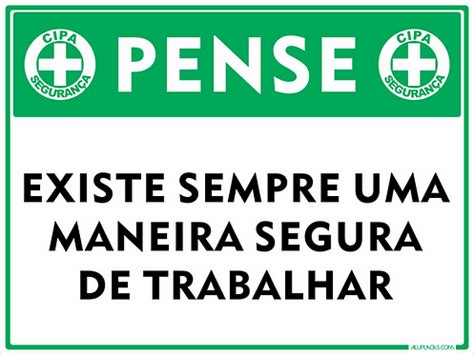 Placa Pense Existe Sempre Uma Maneira Segura De Trabalhar Cip