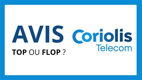 CORIOLIS TELECOM AVIS COMPLET EN 2024 Le Meilleur Forfait Mobile En