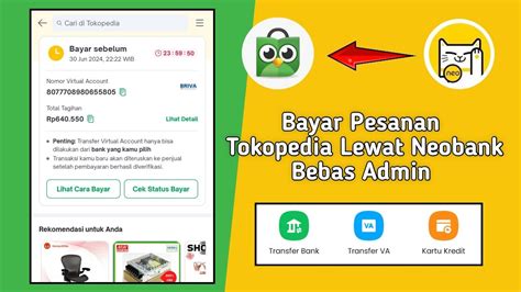 Cara Bayar Tokopedia Pakai Neobank Youtube