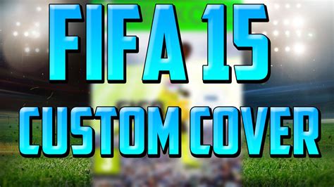 Fifa 15 Custom Cover Speedart Youtube