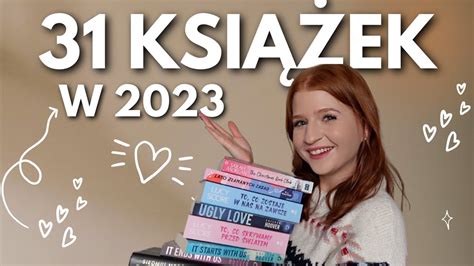 31 KSIĄŻEK W 2023 ROKU PODSUMOWANIE CZYTELNICZE 2023 YouTube