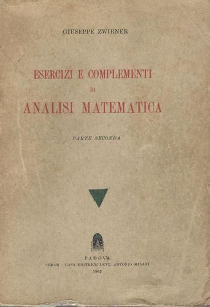 Esercizi E Complementi Di Analisi Matematica Parte Seconda Giuseppe