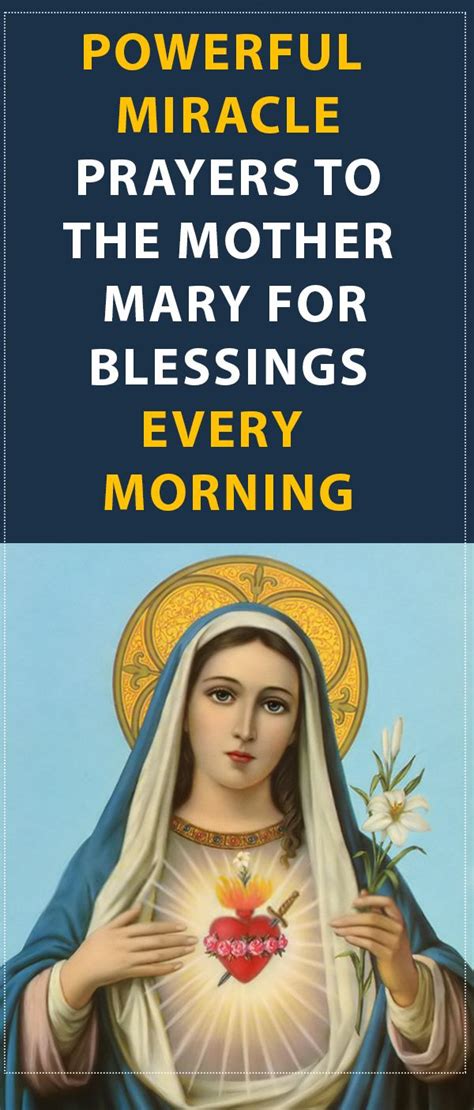 Powerful Miracle Prayers To The Mother Mary For Blessings Every Morning Miracle Prayer Power