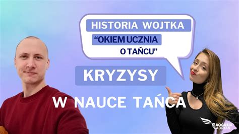 Jak poradzić sobie z kryzysem w nauce tańca Bogusia Adryan i Wojtek