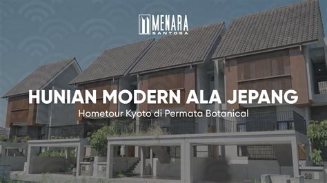 Hometour Kyoto Di Permata Botanical YouTube