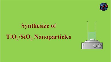 How to synthesis TiO2/SiO2 nanoparticles by sol gel method - YouTube