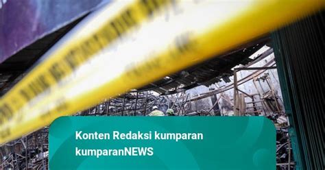 8 Kios Di Pasar Mobil Kemayoran Terbakar Kerugian Capai Rp 2 4 M