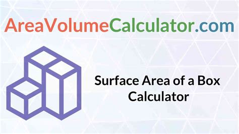 Surface Area of The Box Calculator - Areavolumecalculator.com ...