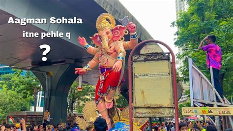 Aagman Sohala 2022 Mumbai Ganesh Utsav Mumbai Ganpati Youtube