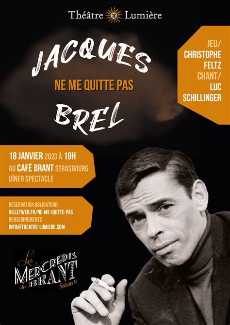 Th Tre Musical Ne Me Quitte Pas D Apr S Jacques Brel Curieux Net