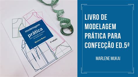 Livro De Modelagem PrÁtica Para Tecidos Planos 5ª EdiÇÃo Marlene