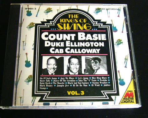 Count Basie Duke Ellington Cab Calloway The Kings Of Swing Vol 3