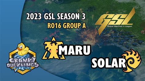 Maru Vs Solar TvZ 2023 GSL Season 3 Code S Ro16 Group A EPT