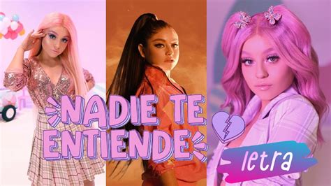 Karol Sevilla Nadie Te Entiende Video Oficial Letra Youtube