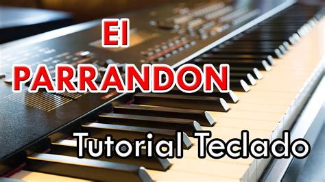 El Parrandon Grupo Pegasso Tutorial Teclado Youtube