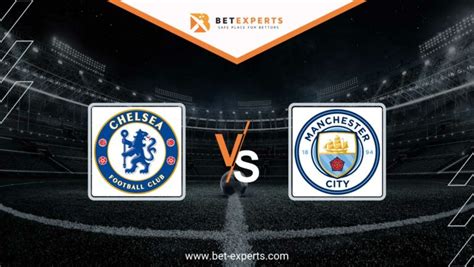 Chelsea Vs Manchester City Prediction Tips And Odds By Bet Experts