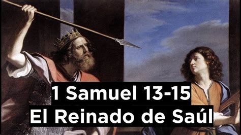 Estudio B Blico De Samuel El Reinado De Sa L Youtube