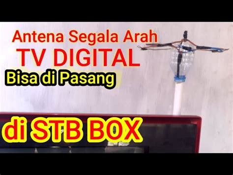 Cara Membuat Antena TV Digital Segala Arah YouTube