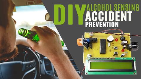 Drink And Drive Accident Prevention Alcohol Sensing With Engine Locking