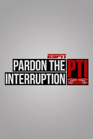 Watch Pardon the Interruption Streaming Online - Yidio