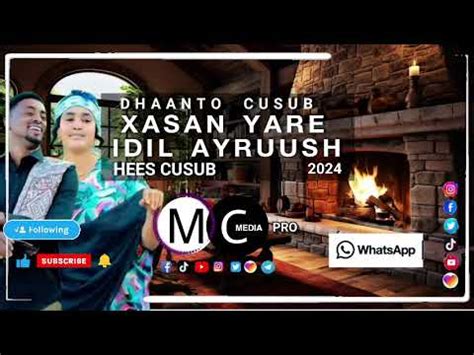 XASAN YARE IDIL AYRUUSH DHAANTO CUSUB OFFICIAL VIDEO 2024