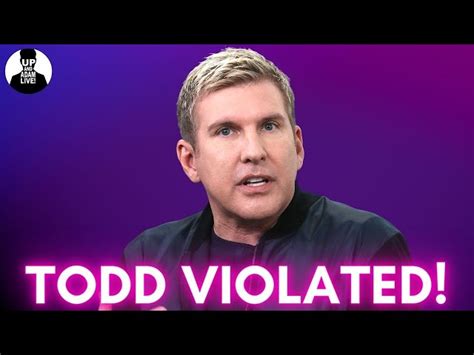 When And Why Was Todd Chrisley Arrested Former Reality Tv Star Claims Being Harassed In Prison