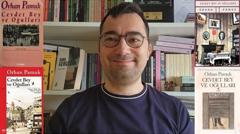 Orhan Pamuk Cevdet Bey ve Oğulları Kitap İncelemesi YouTube