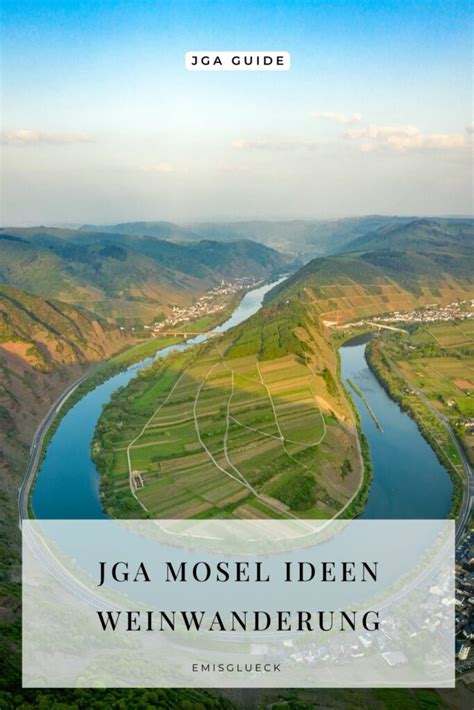 JGA Mosel 10 Ideen Mit Weinprobe Und Weinwanderung