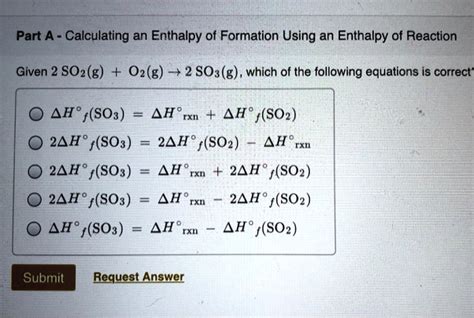 Solved Part A Calculating An Enthalpy Of Formation Using An Enthalpy