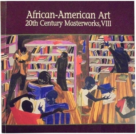 African-American Art 20th Century Masterworks, VIII