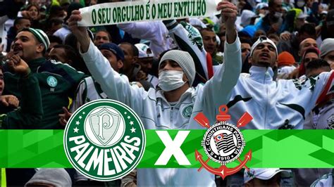 Pr Jogo Corinthians X Palmeiras Brasileir O Youtube