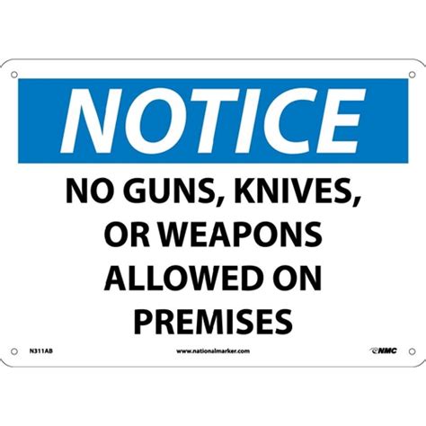 Notice No Guns Knives Or Weapons Allowed Sign N311AB