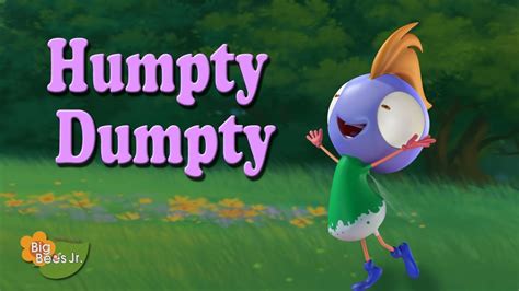 Big Bees Jr Humpty Dumpty Youtube