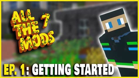 All The Mods 7 Getting Started Modded Minecraft Survival Series