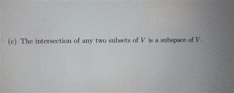 Solved C The Intersection Of Any Two Subsets Of V Is A Chegg